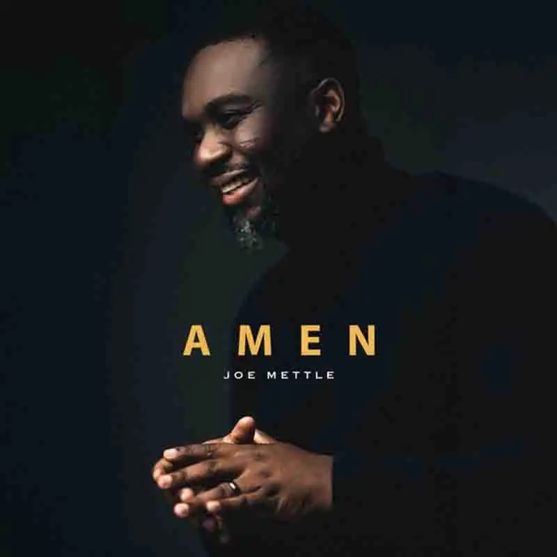 Joe Mettle - Amen (Ghana Gospel MP3)